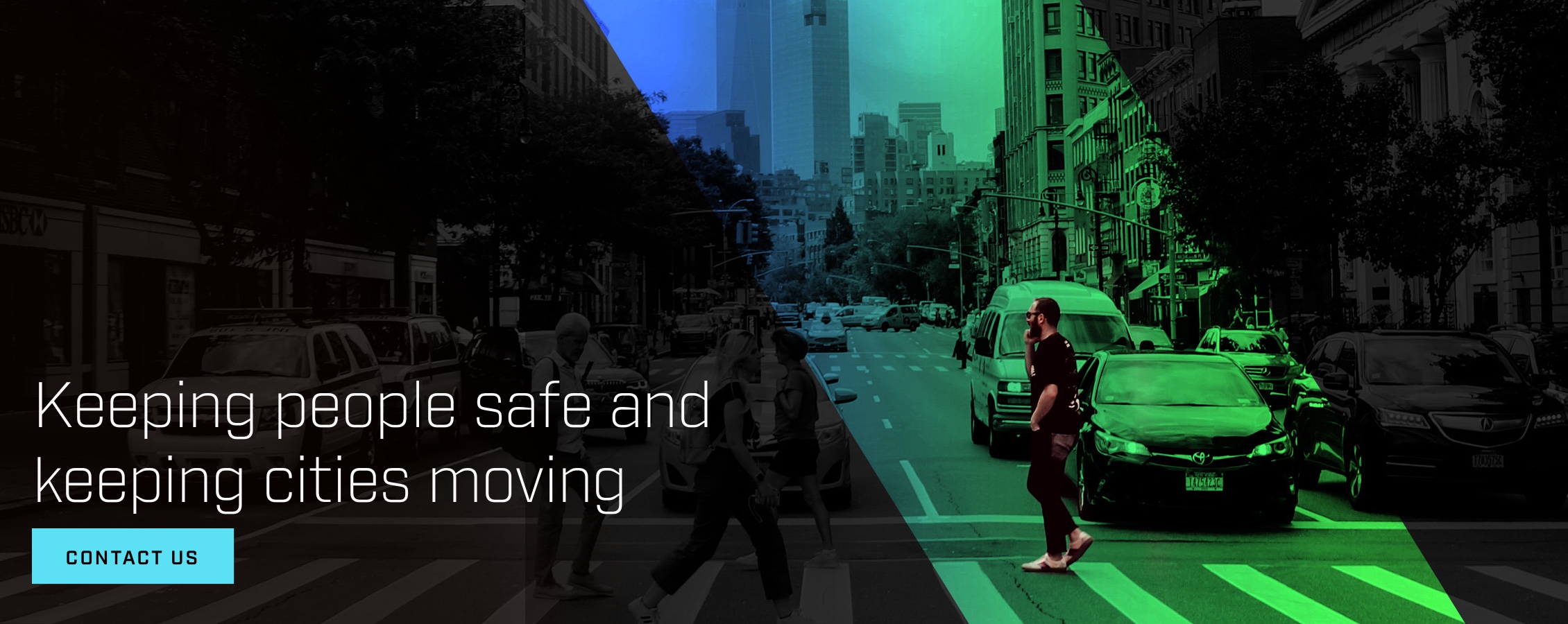 Assurer la sécurité des gens et maintenir les villes en mouvement. En savoir plus